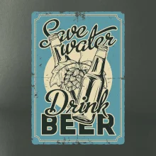 Save water drink beer poster