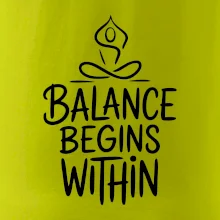 Balance begins within nápis