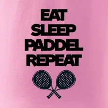 Eat sleep padiel repeat pod sebou