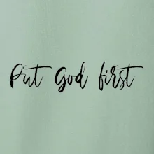 Put God first písací nápis