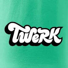 Twerk