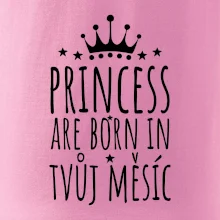 Princesses are born in (Vlastný nápis mesiac narodenia)