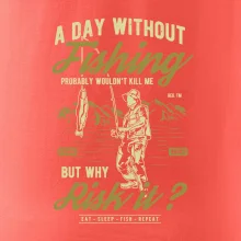 A Day Without Fishing