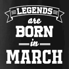 Legends are born in March