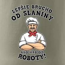 Lepšie brucho od slaniny ako hrb od roboty Lepšie brucho od slaniny ako hrb od roboty