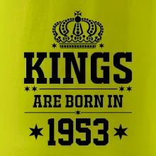 Kings are born in 1953 Kings are born in 1953