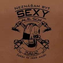 Neznášam byť sexy - zvárač