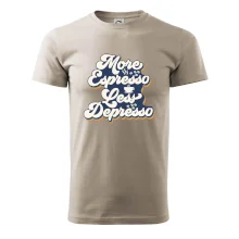 More espresso less depresso More espresso less depresso