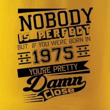 Nobody is perfect - 1975