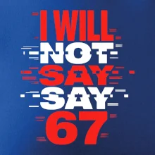Červený - I Will Not Say SAY 67