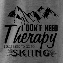 I dont need therapy - Skiing