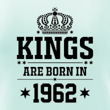 Kings are born in 1962 Kings are born in 1962