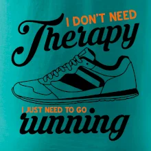 I don't need therapy running