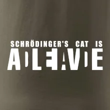 Schrödinger's Cat ADLEIAVDE - dead and alive