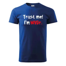 Trust me I´m  MVDr. / Ver mi som MVDr. Trust me I´m  MVDr. / Ver mi som MVDr.