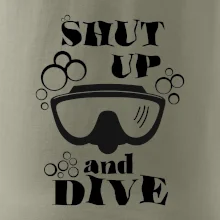 Shut up and dive