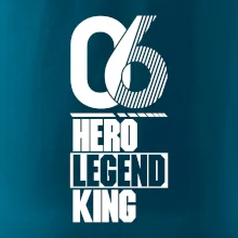 Hero, Legend, King / Queen  2006