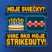 Moje sviečky viac ako moje strikeouty