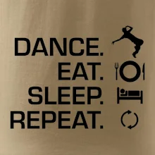 Dance eat sleep repeat - Kluk