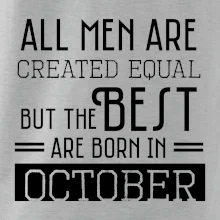 All men are created equal october