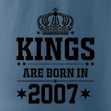 Kings are born in 2007 Kings are born in 2007