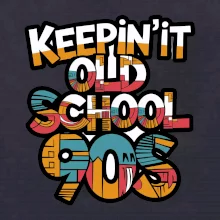 KEEPIN'IT Old School 90s
