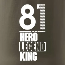 Hero, Legend, King 1981