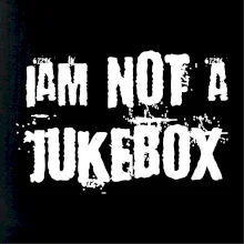 Iam not a jukebox - na prsiach Iam not a jukebox - na prsiach