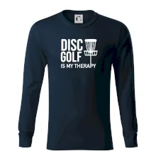 Disc golf is my therapy Disc golf is my therapy