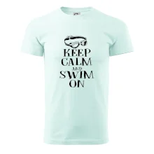 Keep calm and swim on
