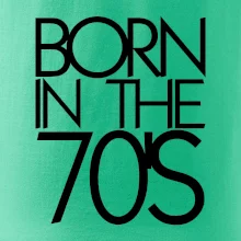 Born In The 70's