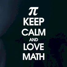 Keep calm and love math Keep calm and love math