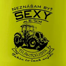 Neznášam byť sexy - Traktorista - Traktor