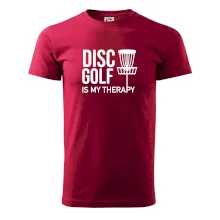 Disc golf is my therapy Disc golf is my therapy