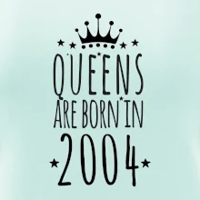 Queens are born in 2004