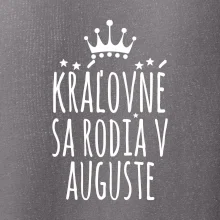 Kráľovné sa rodia v auguste