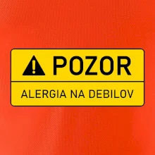 Pozor alergia na debilov