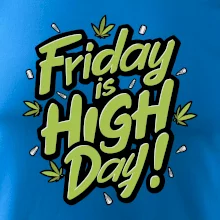 Marihuana - Friday is high day Marihuana - Friday is high day