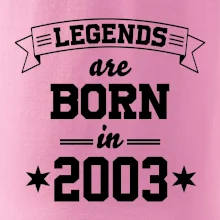 Legends are born in 2003