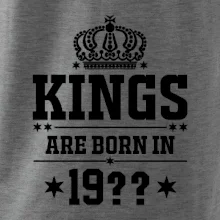 Kings are born in vlastný ročník