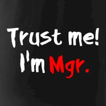 Trust me I´m  Mgr. / Ver mi som Magister. Trust me I´m  Mgr. / Ver mi som Magister.