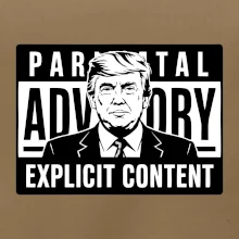 Parental advisory Trump