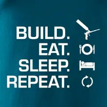 Build eat sleep repeat - montážna pena