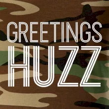 Greetings HUZZ