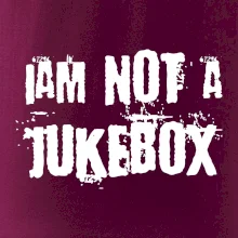 Iam not a jukebox - na prsiach