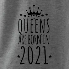 Queens are born in 2021