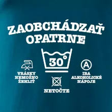 Zaobchádzať opatrne 30