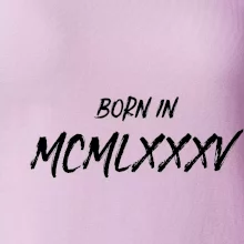 Born in - Rímske číslo 1985