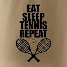 Eat sleep tennis Eat sleep tennis