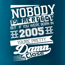 Nobody is perfect - 2005